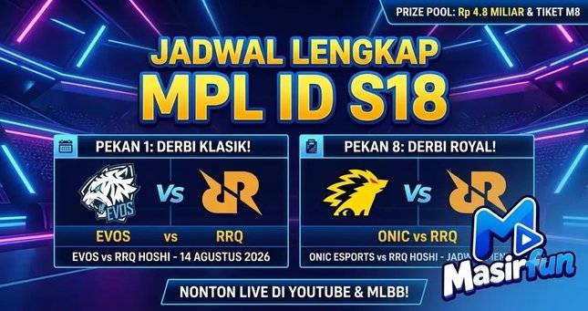 MPL ID Season 18 Resmi Dimulai 14 Agustus 2026, EVOS vs RRQ Jadi Laga Pembuka