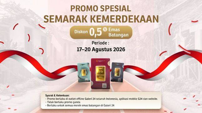 Galeri 24 Tebar Promo Emas 17 Agustus 2026, Diskon 0,5 Persen Berlaku Nasional
