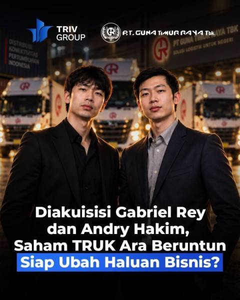 Top!&nbsp;Diakuisisi Gabriel Rey dan Andry Hakim Saham TRUK ARA Beruntun , Siap Ubah Haluan Bisnis?