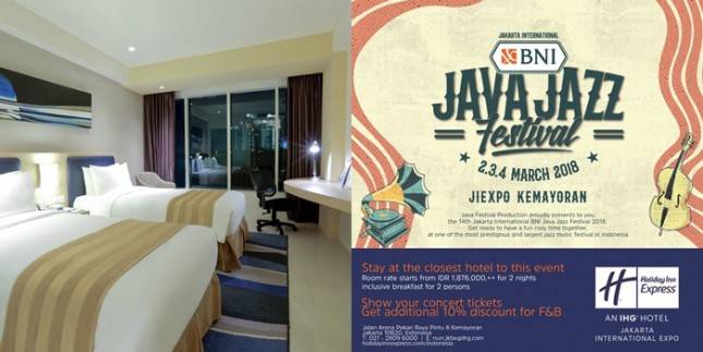 Holiday Inn Express Jiexpo Tawarkan Kesempatan Dapat Tiket Java Jazz Festival