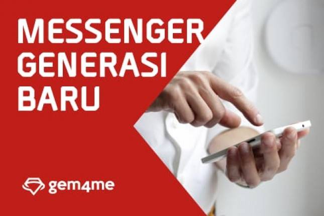 Jadi Messenger Rakyat, Gem4me  Telah di Instal Lebih dari 10 Juta Pengguna