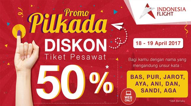 Sambut Pilkada II Indonesia Flight Beri Diskon 50% pada 18-19 April 2017