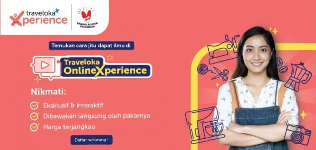Traveloka Luncurkan &lsquo;Online Xperience&rsquo;