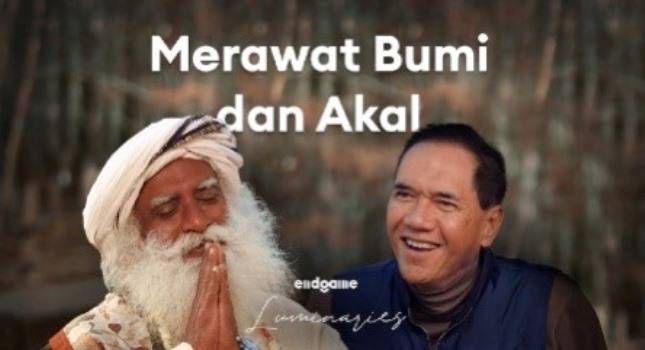 Obrolan Sadhguru Pendiri Isha Foundation Bersama  Mantan Menteri Gita Wirjawan