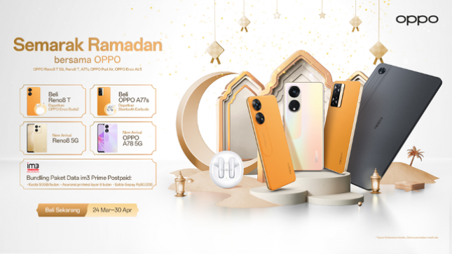 OPPO Gelar Promo Spesial Semarak Ramadan, Rayakan Momen Kebersamaan Keluarga Indonesia