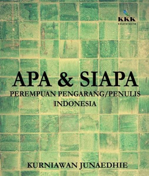 APA DAN SIAPA PEREMPUAN PENGARANG