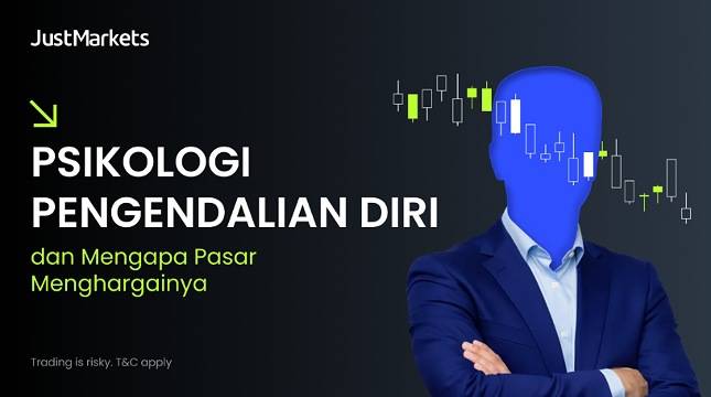 Psikologi Pengendalian Diri &ndash; dan Mengapa Pasar Menghargainya