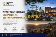 PT Hotel Fitra International Tbk (FITT) masuk ke bisnis pertambangan. (Foto : Arsip Perusahaan)