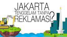 Jakarta Tenggelam Tanpa Reklamasi? 