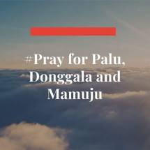 Pray for Palu, Donggala dan Mamuju