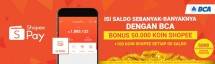 ShopeePay Hadirkan Promo Khusus Bagi Para Pengguna BCA