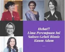 Jika dulu bidang usaha hanya dilakukan oleh laki-laki, sekarang banyak perempuan yang terjun ke dunia bisnis dan berhasil berada di tapuk pimpinan tertinggi. 