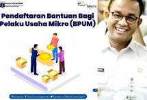 Pendaftaran BPUM Jakarta dan Gubernur Anies (foto kolase)