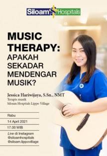 Jessica Hariwijaya, S. SN, NMT, terapis musik Siloam Hospitals Lippo Village 