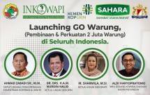  SAHARA dan INKOWAPI Meluncurkan Go Warung untuk Pembinaan dan Perkuatan 2 Juta Warung di Seluruh Indonesia 