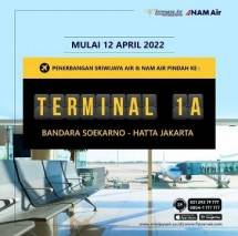 Sriwijaya Air & NAM Air Resmi Pindah ke Terminal 1A Bandara Internasional Soekarno-Hatta