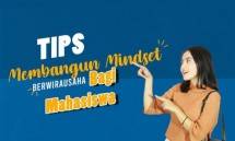 Penting Bagi Mahasiswa, Tujuh Bangun Mindset Berwirausaha