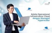 Lintasarta Paparkan Managed Hyperscaler sebagai Solusi Terbaik untuk Mengelola Operasional Infrastruktur Cloud Perusahaan 