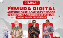 Universitas BSI Kampus Pontianak Ajak Generasi Muda Manfaatkan Artificial Intelegence Dalam Seminar Pemuda Digital