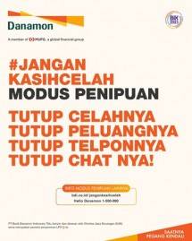 Danamon Imbau untuk Jangan Kasih Celah Modus Penipuan Trojan