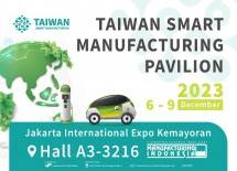 Paviliun Taiwan akan Kembali Hadir dalam Manufacturing Indonesia 2023