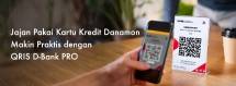 Danamon Meluncurkan Fitur Pembayaran QRIS dengan Kartu Kredit di D-Bank PRO