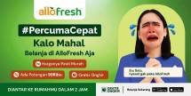 Makin Mudah Berbelanja Online, Ini 4 Fitur Andalan AlloFresh